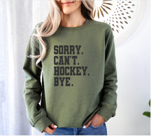 Load image into Gallery viewer, Sorry Can't Hockey Bye - Crewneck