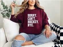Load image into Gallery viewer, Sorry Can't Hockey Bye - Crewneck