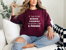 Load image into Gallery viewer, If Swearing Burned Calories... - Crewneck