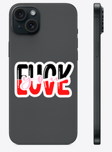 Load image into Gallery viewer, Fuck You Love - KISS CUT STICKERS (3" wide)
