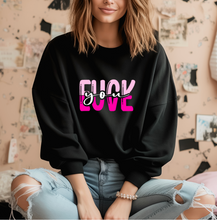 Load image into Gallery viewer, FUCK you LOVE - Crewneck OR Hoodie (view options)