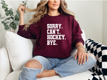 Load image into Gallery viewer, Sorry Can&#39;t Hockey Bye - Crewneck
