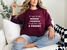 Load image into Gallery viewer, If Swearing Burned Calories... - Crewneck
