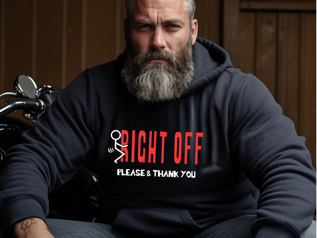 F* Right Off Please & Thank You - HOODIE