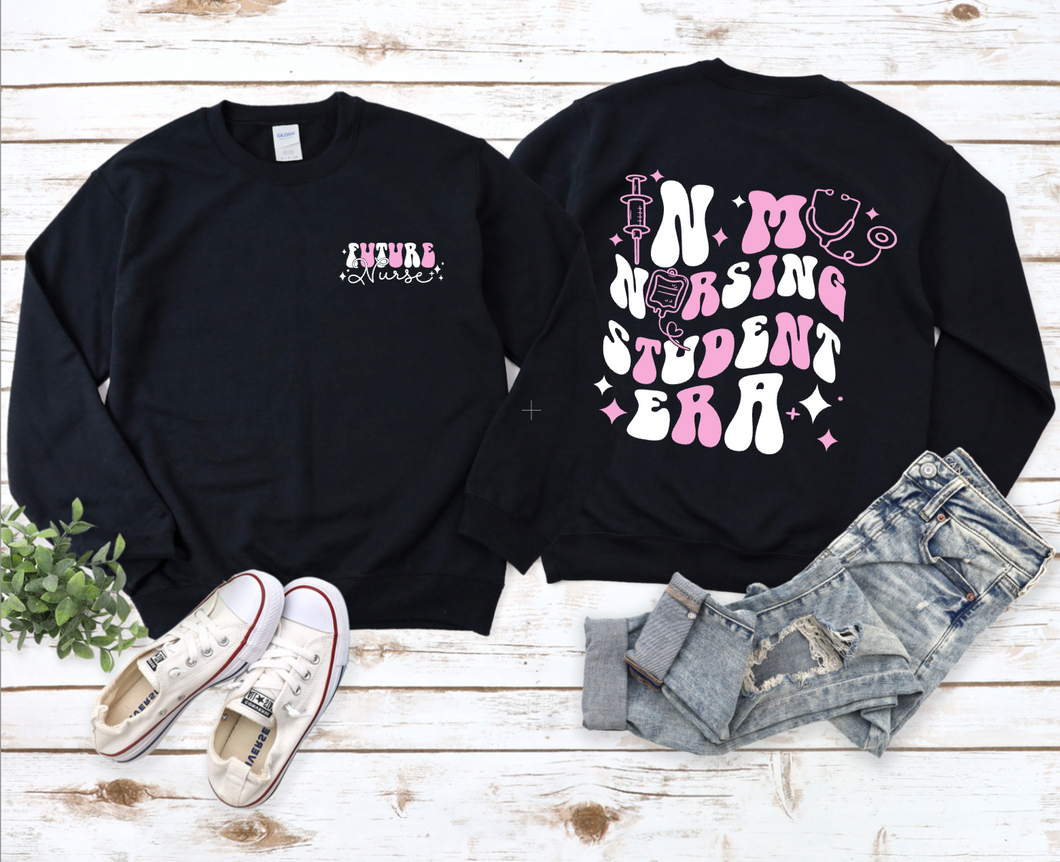 In My Nursing Era  - Crewnecks